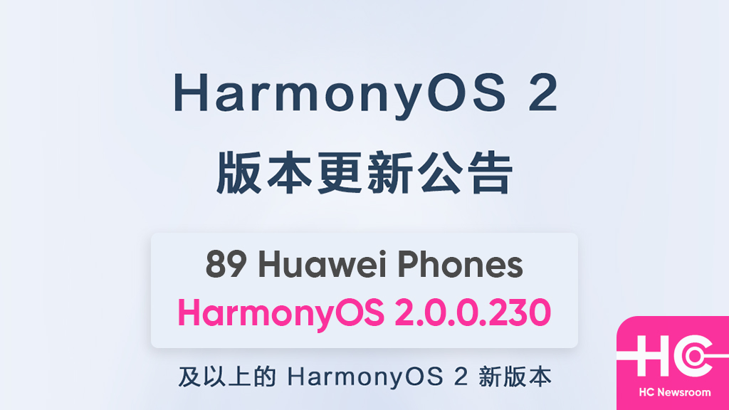 89 Huawei phones HarmonyOS 2.0.0.230