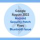 August 2022 Android security patch