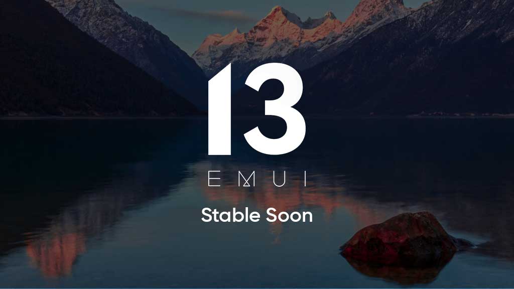 EMUI 13 stable soon