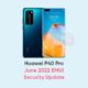 huawei p40 pro june 2022 update