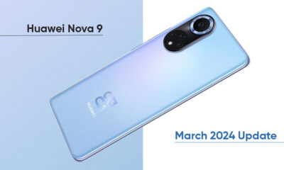 March 2024 update Huawei Nova 9