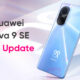 Huawei Nova 9 SE first update