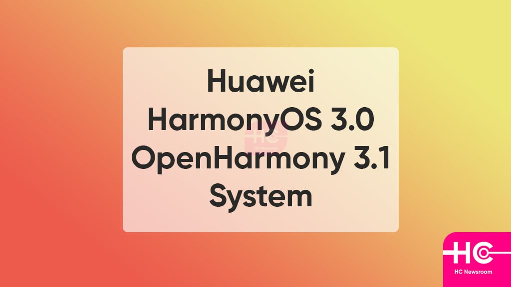 Huawei HarmonyOS 3.0 OpenHarmony 3.1