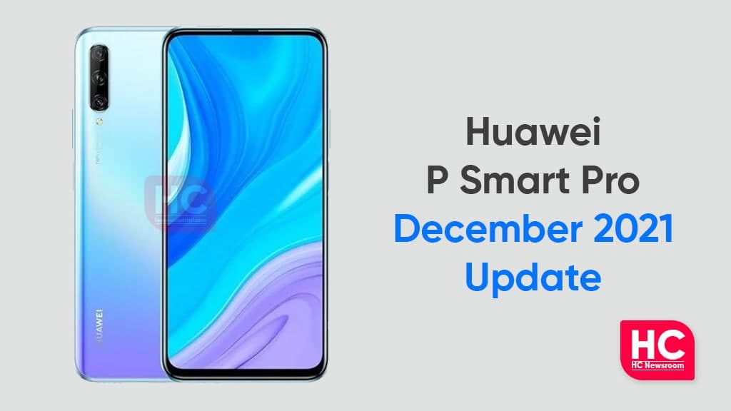 Huawei P Smart Pro December 2021 update