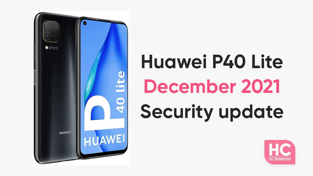 Huawei P40 Lite December 2021 update