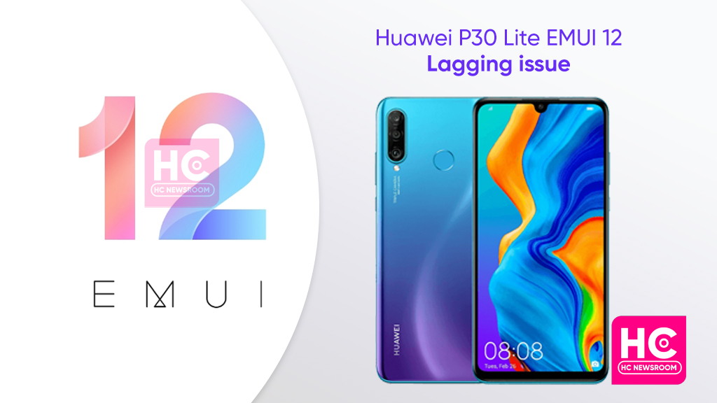 Huawei P30 Lite Lagging issue 2