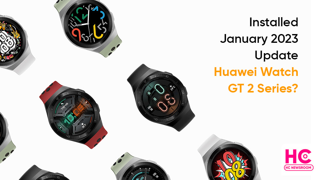 installed January 2023 update Huawei Watch GT 2