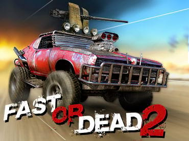 Fast or Dead 2