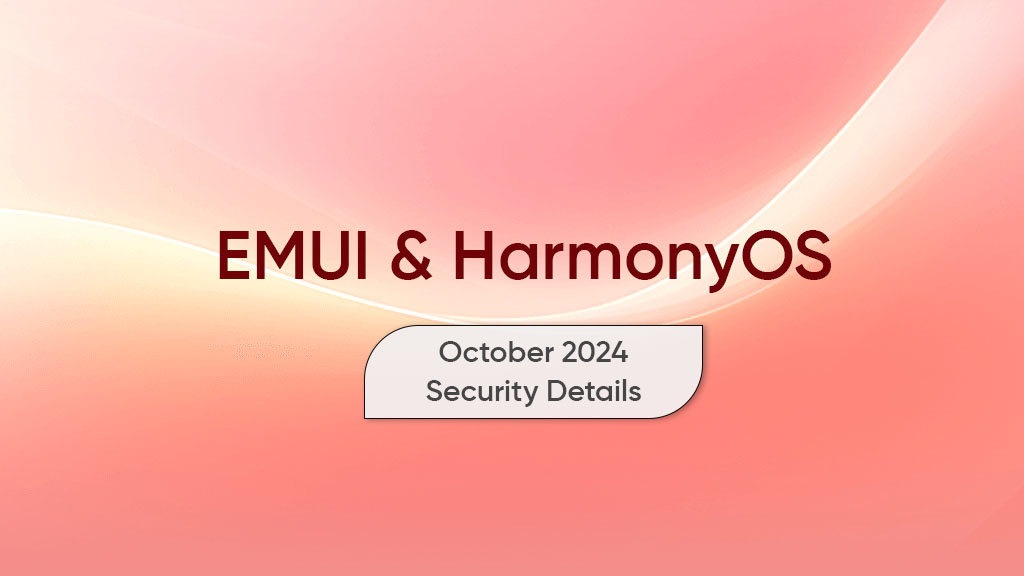 Huawei EMUI October 2024 patch